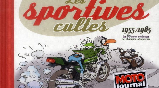 Les Sportives cultes, 1955-1985, la poignée dans le coin