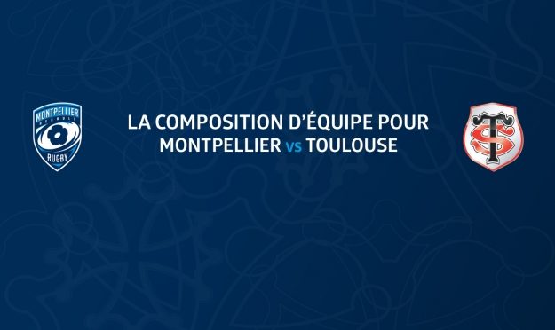 La composition pour MHR – STADE TOULOUSAIN | Montpellier Rugby